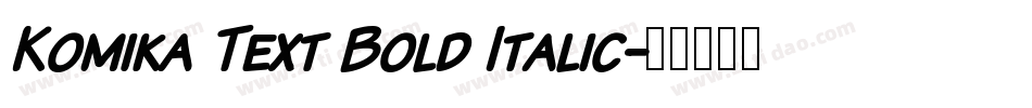 Komika Text Bold Italic字体转换
